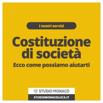 Consulenza Societaria Costituzione società Consulenza bilancio Studio Monaco Luca