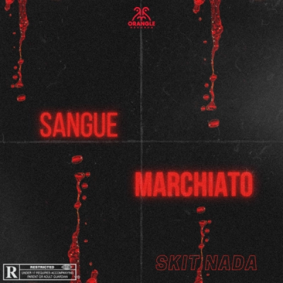 Skit Nada - “Sangue Marchiato”