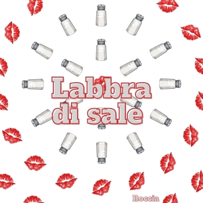 Roccia - “Labbra di sale”