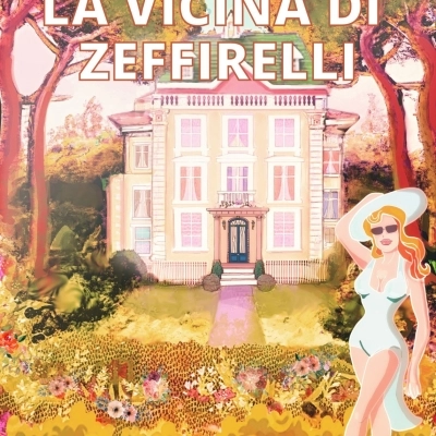  CENTENARIO ZEFFIRELLI: IL 12 FEBBRAIO ESCE IN LIBRERIA “LA VICINA DI ZEFFIRELLI”, IL ROMANZO DELL’ATTRICE GAIA ZUCCHI