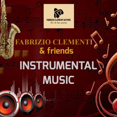 Instrumental music il nuovo progetto dell' autore Fabrizio Clementi 