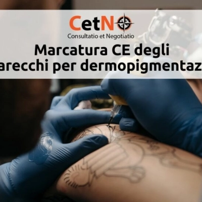 Marcatura CE apparecchiature per dermopigmentazione