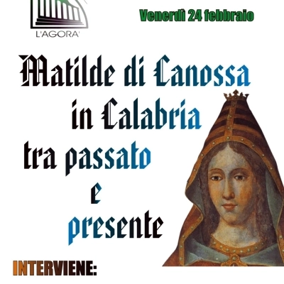 Circolo Culturale “L’Agorà”: incontro su Matilde di Canossa