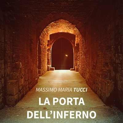 Dopo il successo in ebook, La porta dell’inferno di Massimo Maria Tucci sbarca in libreria