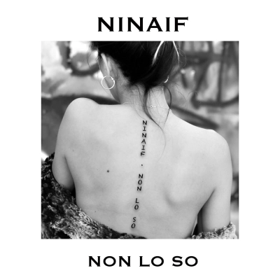 Ninaif - “Non lo so”