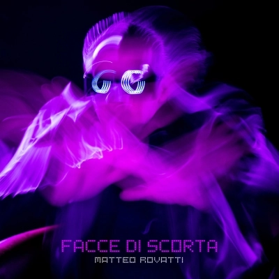 Matteo Rovatti - Facce di scorta