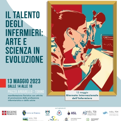 “Il talento degli infermieri: arte e scienza in evoluzione”.  Informare, insegnare e sensibilizzare sulle professioni infermieristiche.