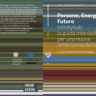 Ca’ Foscari presenta il libro “Persone, Energie, Futuro. Infinityhub: la guida interstellare per una nuova dimensione dell’energia”