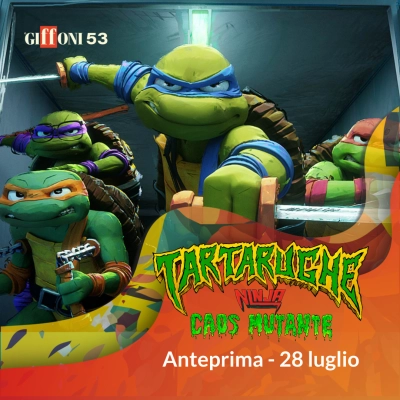 TARTARUGHE NINJA - CAOS MUTANTE, L'ANTEPRIMA A #GIFFONI53 IL 28 LUGLIO