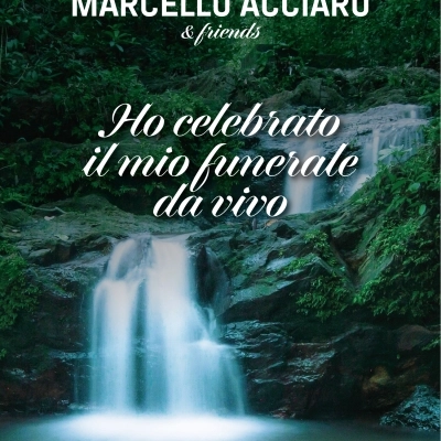 HO CELEBRATO IL MIO FUNERALE DA VIVO, nuova pubblicazione per Rosabianca Edizioni