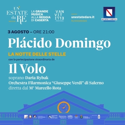 PLÁCIDO DOMINGO E IL VOLO CHIUDONO L’VIII EDIZIONE DI UN’ESTATE DA RE ALLA REGGIA DI CASERTA