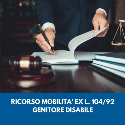 Ricorso mobilità interprovinciale docenti per assistere genitore con disabilità ex lege 104/92