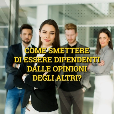 Liberi dalle opinioni altrui