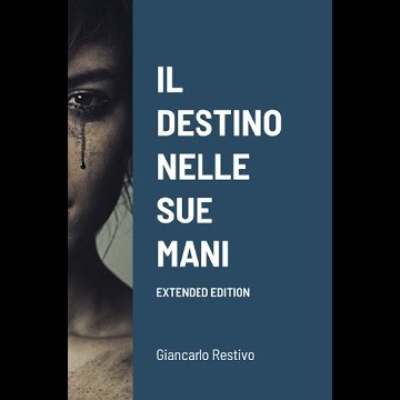 La trilogia de “Il Destino nelle Sue mani”: l'Epopea Cristiana del Terzo Millennio