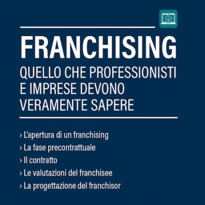 FRANCHISING: IN USCITA L’ATTESO LIBRO DI MIRCO COMPARINI