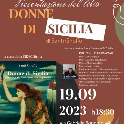 “Donne di Sicilia. Intervista alle Eccellenze contemporanee”, prima presentazione a Palermo per il libro dello storico Santi Gnoffo. Appuntamento nella sede della CIDEC martedì 19 settembre