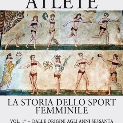 Florindo Di Monaco presenta il saggio “Atlete. La storia dello sport femminile” 