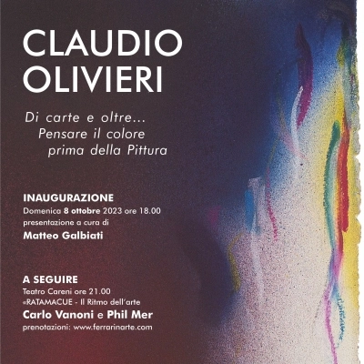 CLAUDIO OLIVIERI Di carte e oltre… Pensare il colore prima della Pittura