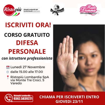 Ristopiù Lombardia Spa, Società Benefit, promuove il Corso di Difesa Personale  in occasione della Giornata Mondiale contro la violenza sulle donne. Appuntamento il 27 novembre dalle ore 15:00 alle 17:00!