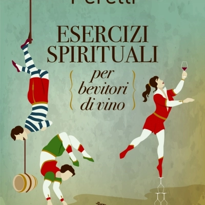 Angelo Peretti presenta l’opera “Esercizi spirituali per bevitori di vino”