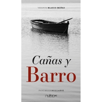 Vicente Blasco Ibáñez, Cañas y Barro