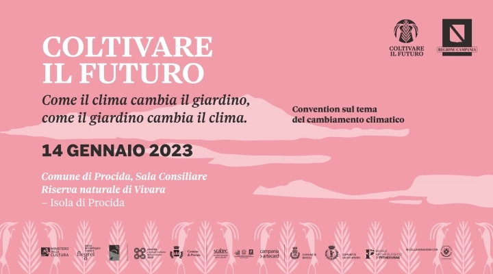 Coltivare il futuro, Ischia e Procida ospitano la convention che sfida i cambiamenti climatici il 13 e 14 gennaio