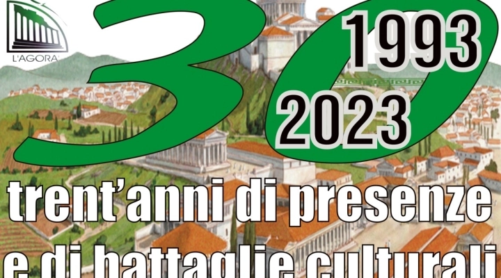 Circolo Culturale “L’Agorà”: 30 anni di attività associativa