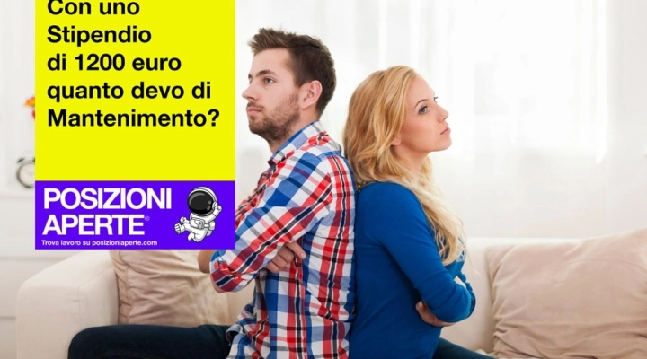 Con uno Stipendio di 1200 euro quanto devo di Mantenimento?