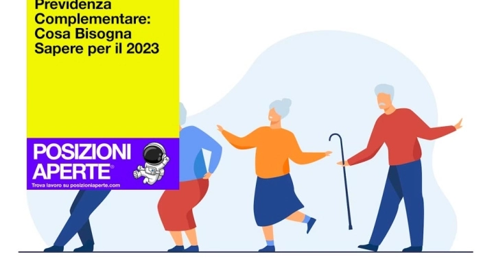 Previdenza Complementare: Cosa Bisogna Sapere per il 2023