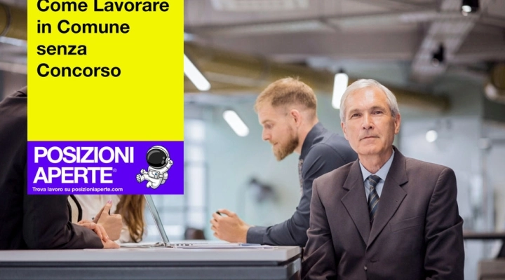 Come Lavorare in Comune senza Concorso