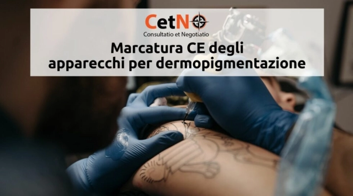 Marcatura CE apparecchiature per dermopigmentazione