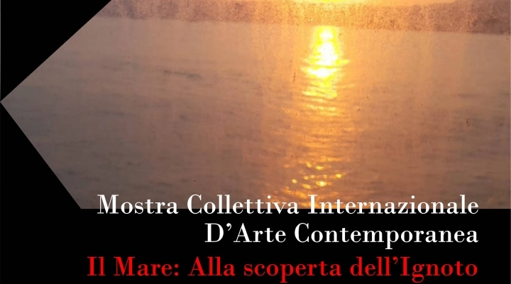 Mostra Collettiva Internazionale a Palermo:”Il Mare:Alla scoperta dell’Ignoto”