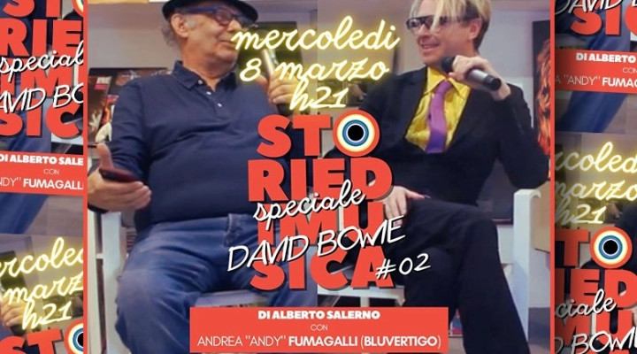 Da mercoledì 8 marzo puntata speciale di Storie di Musica. Alberto Salerno incontra Andy dei Bluvertigo per parlare di David Bowie