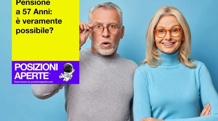 Andare in Pensione a 57 Anni: è veramente possibile?