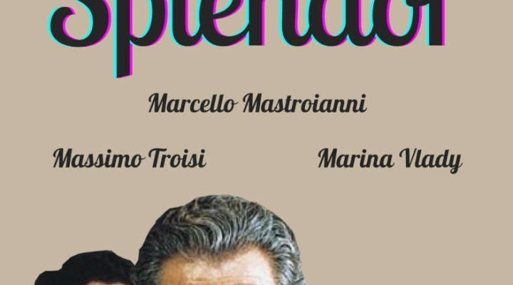 Giovedì 9 marzo al Filmstudio nel Teatro Tordinona, Splendor con Mastroianni e Troisi. 