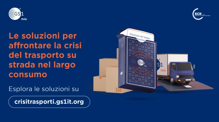 42 aziende, 17 soluzioni, 1 nuova web-app: il contributo di GS1 Italy alla risoluzione della crisi del traposto su strada nel largo consumo in Italia