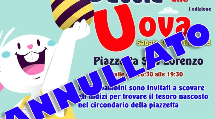 ANNULLATO L’EVENTO DELLA CACCIA ALLE UOVA A CASALUCE