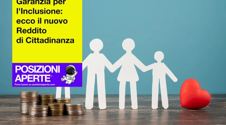 Garanzia per l’Inclusione: ecco il nuovo Reddito di Cittadinanza