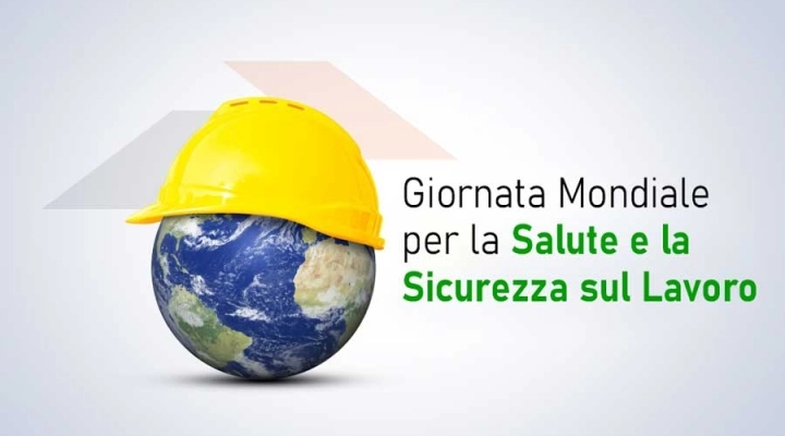 Il 28 aprile è la giornata mondiale per la sicurezza sul lavoro