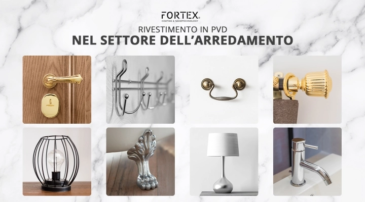 Non solo moda… L’esperienza di Fortex® a disposizione della realizzazione di rivestimenti in PVD per l’arredamento.