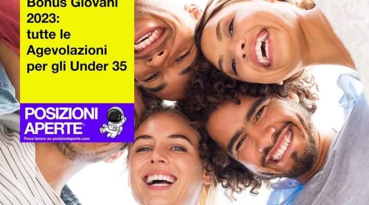 Bonus Giovani 2023: tutte le Agevolazioni per gli Under 35