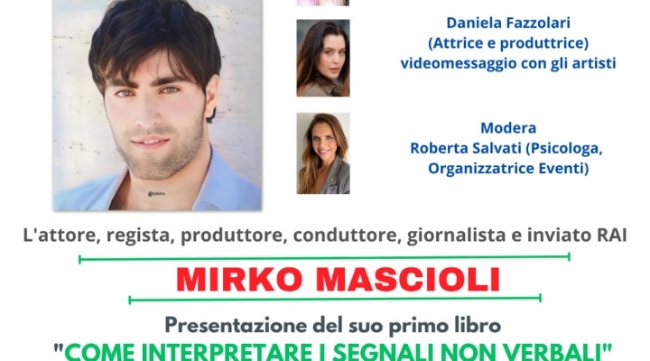 Presentazione del  libro “ Come interpretare i segnali non verbali” dell’attore ,regista e inviato Rai Mirko Mascioli alla Biblioteca regionale G. Capograssi a Sulmona 