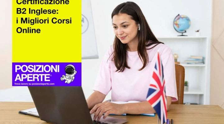 Certificazione B2 Inglese: i Corsi per Ottenerla