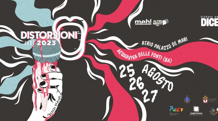 DISTORSIONI FEST 2023, 25 - 26 - 27 AGOSTO