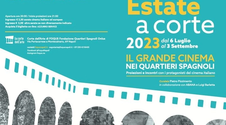 ESTATE A CORTE 2023, A FOQUS IL GRANDE CINEMA ITALIANO E INTERNAZIONALE