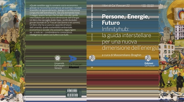 Ca’ Foscari presenta il libro “Persone, Energie, Futuro. Infinityhub: la guida interstellare per una nuova dimensione dell’energia”