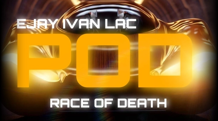 POD Race Of Death: Il futuro della musica elettronica con la traccia speciale di Ejay Ivan Lac