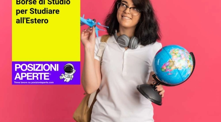 Borse di Studio per Studiare all’Estero