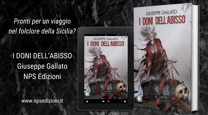 Arriva in libreria il nuovo libro di Giuseppe Gallato: I doni dell'abisso