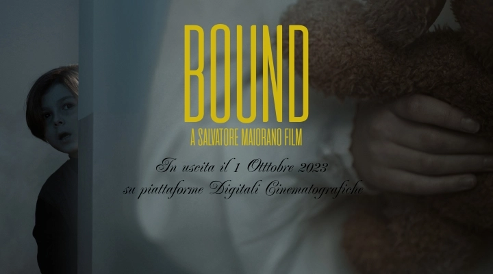 Bound,il film Nazionale Italiano candidato al Festival Internazionale di Venezia 2023....